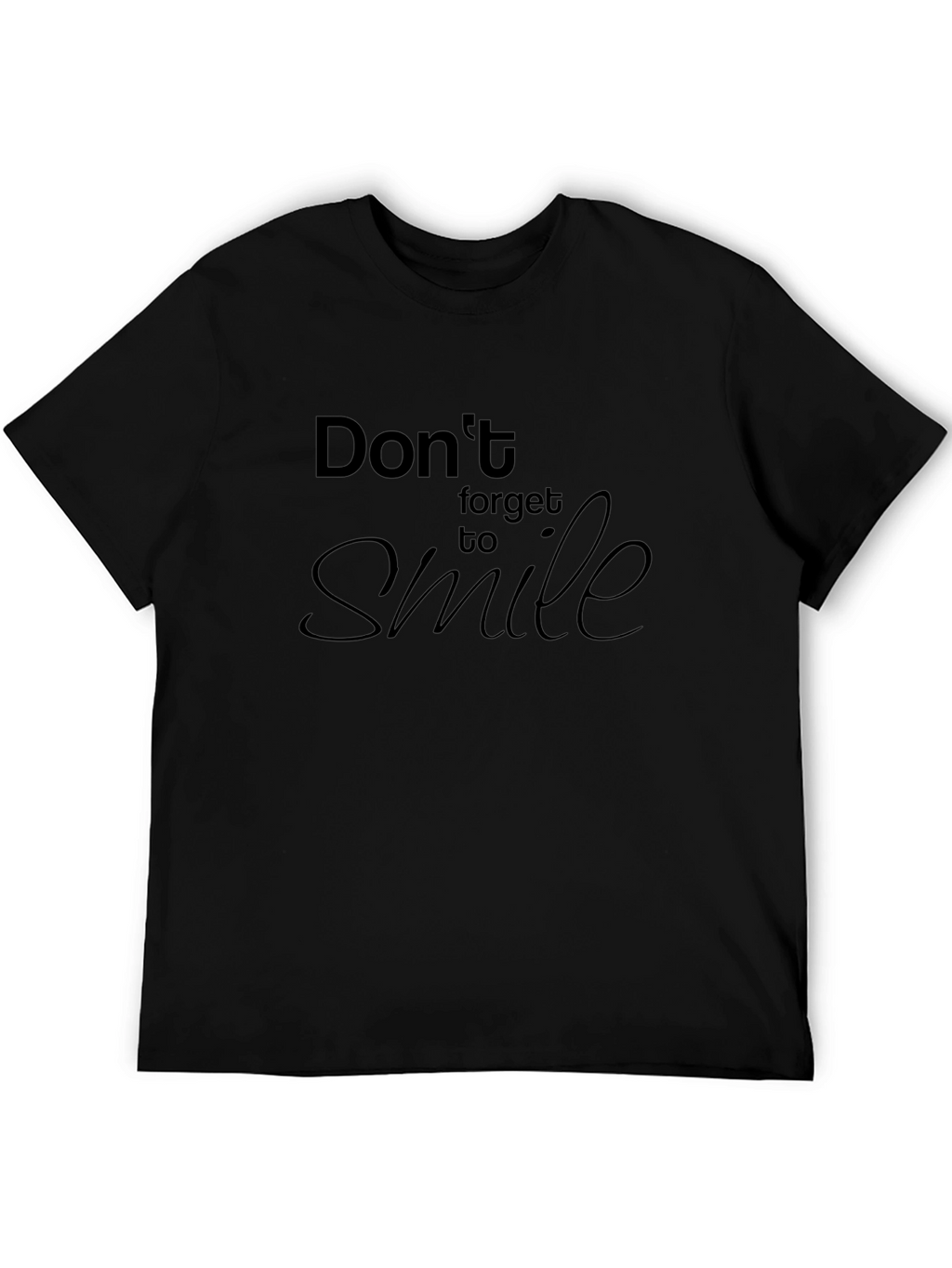 Dont Forget to Smile Black T-Shirt