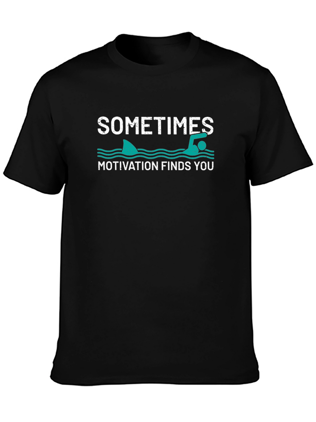 Sometimes Motivation Finds You Graphic T-Shirt
