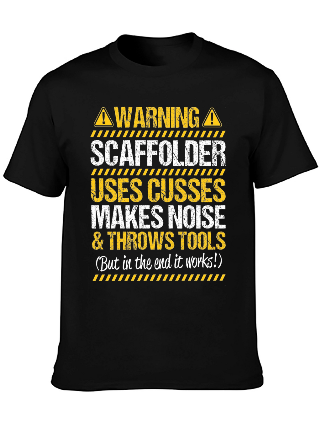 Warning Scaffolder T-Shirt - Funny Construction Worker Tee