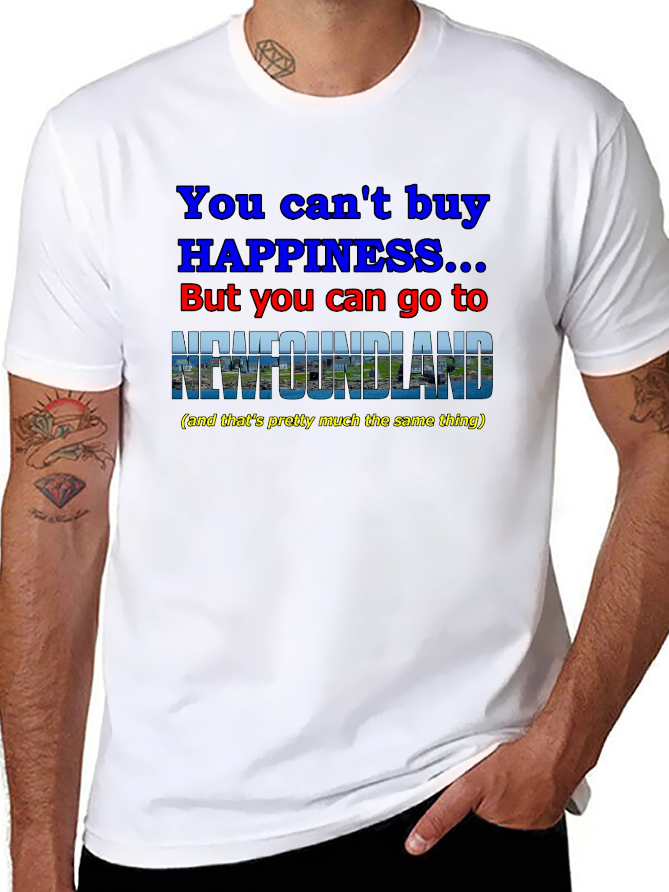 Newfoundland Happiness T-Shirt - You Cant Buy It!