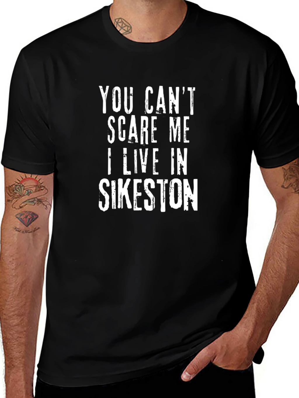 Funny Sikeston Resident T-Shirt - You Cant Scare Me!