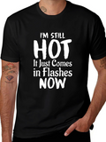 Im Still Hot Funny T-Shirt