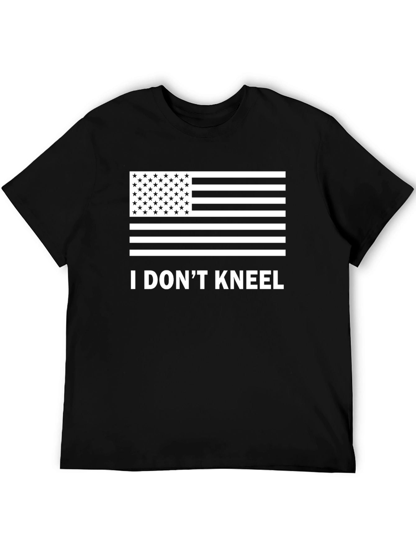 I Dont Kneel Patriotic T-Shirt - Black