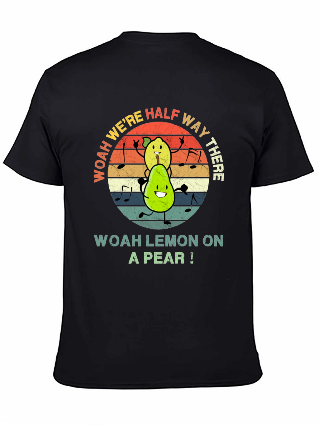 Woah Lemon on a Pear Graphic Tee