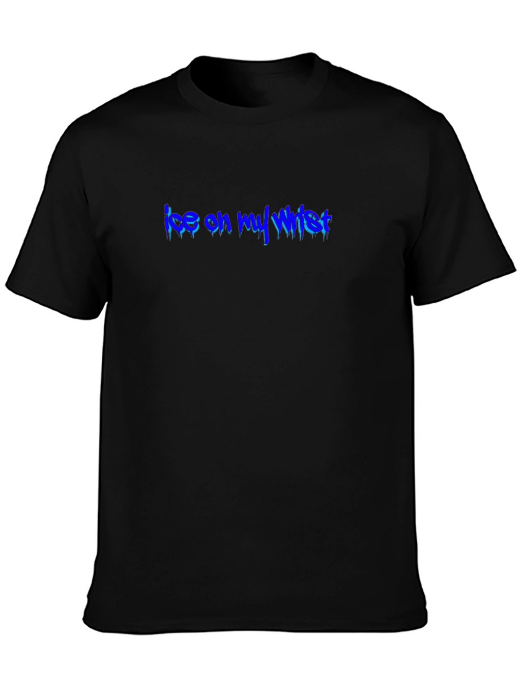 Ice On My Wrist T-Shirt