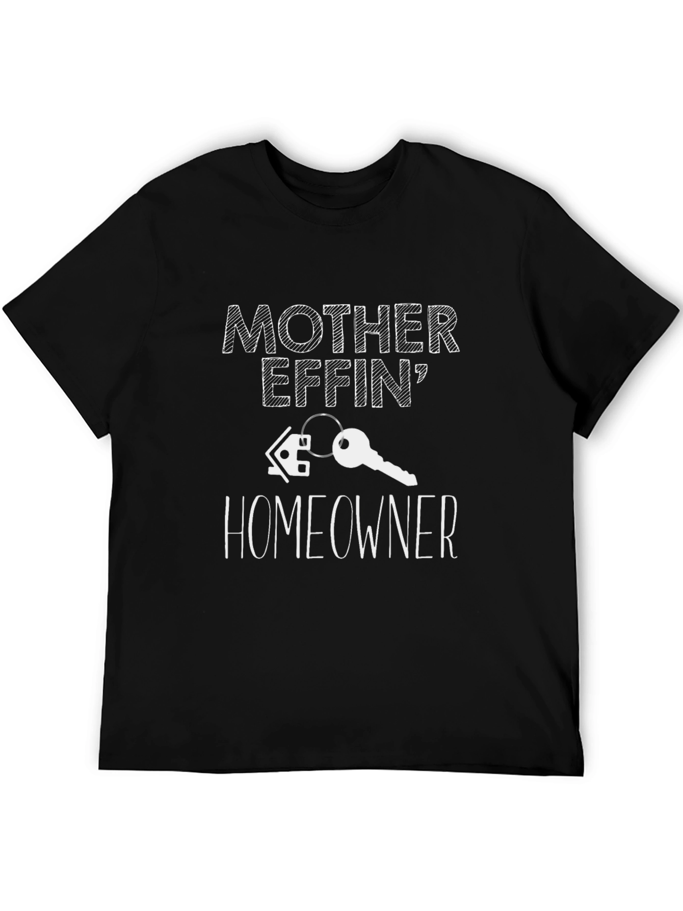 Mother Effin Homeowner Graphic T-Shirt