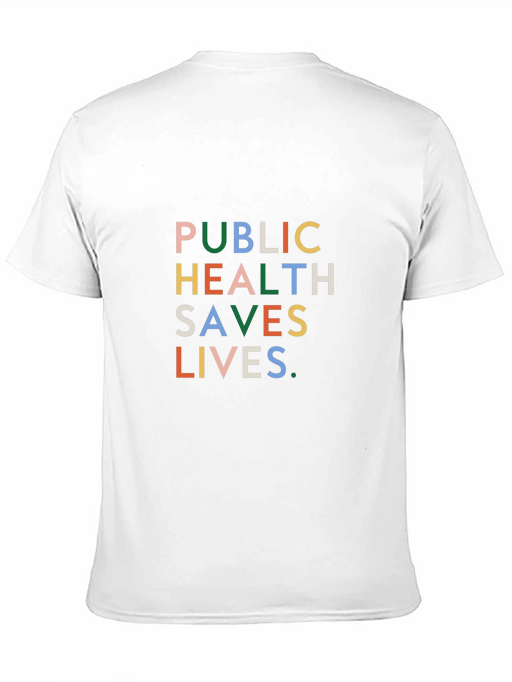 Public Health Saves Lives Graphic Tee