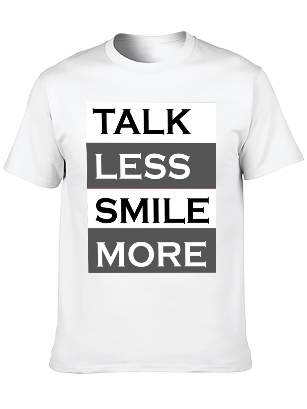Talk Less Smile More Graphic Tee