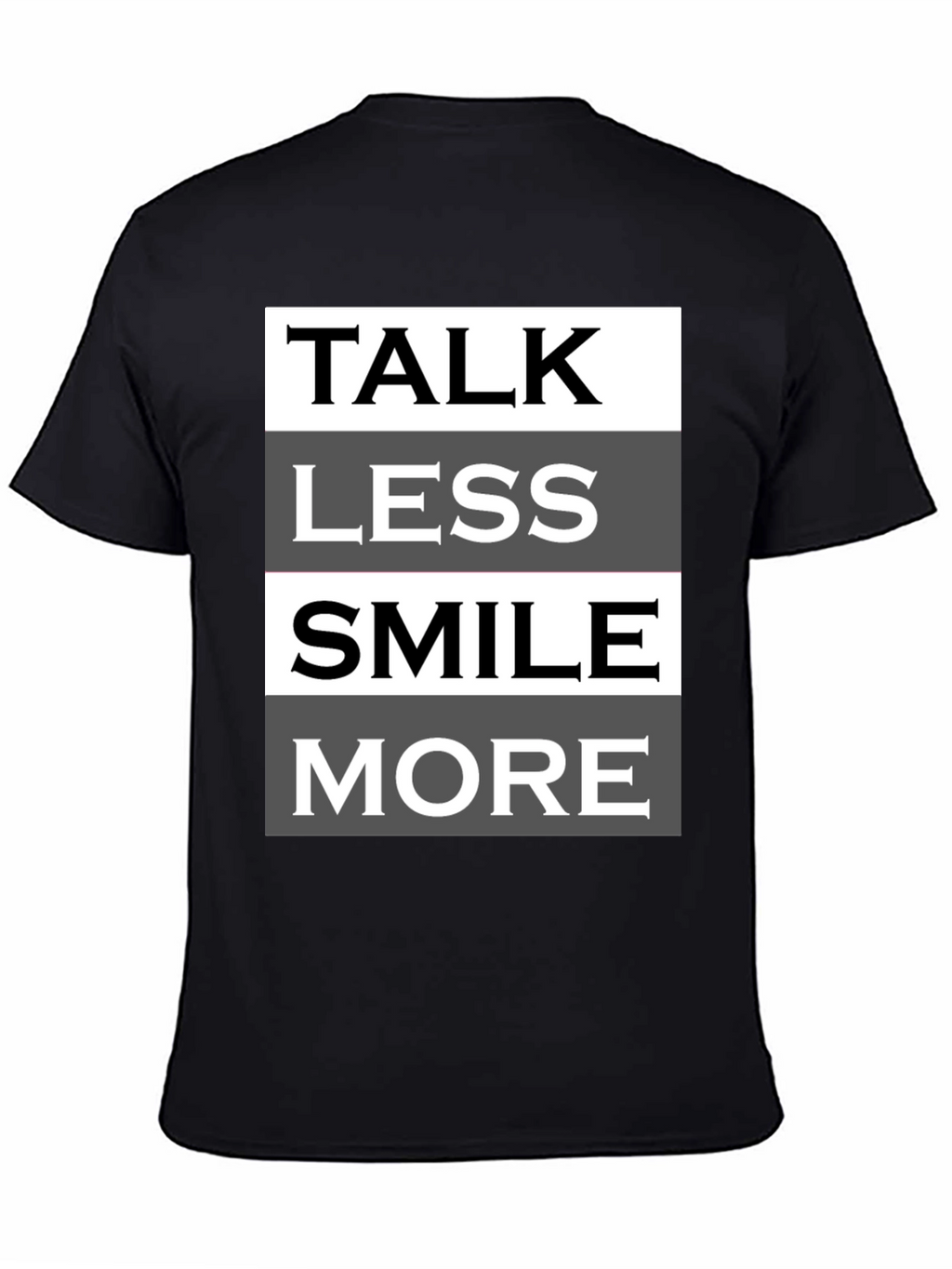Talk Less Smile More Graphic Tee