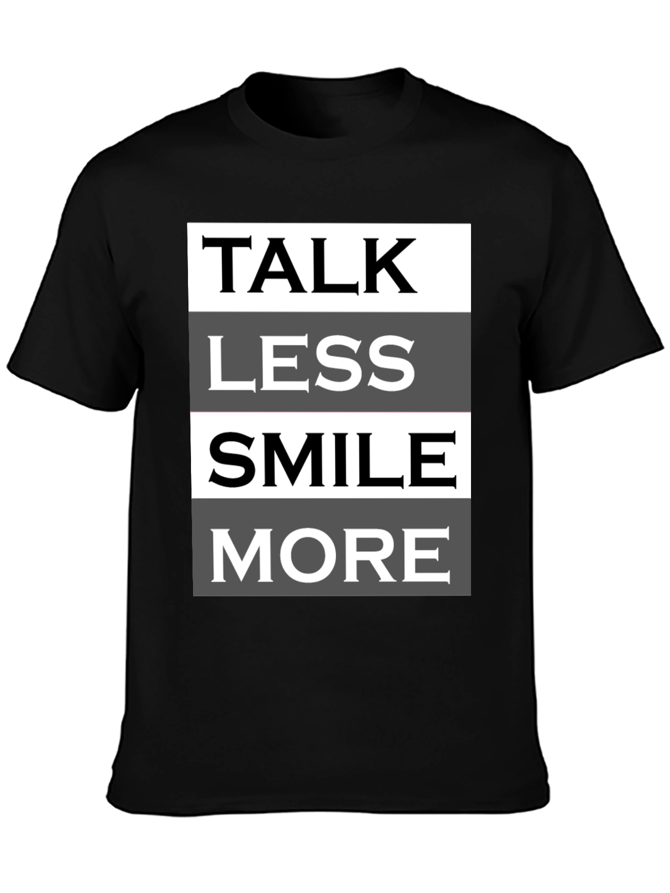 Talk Less Smile More Graphic Tee