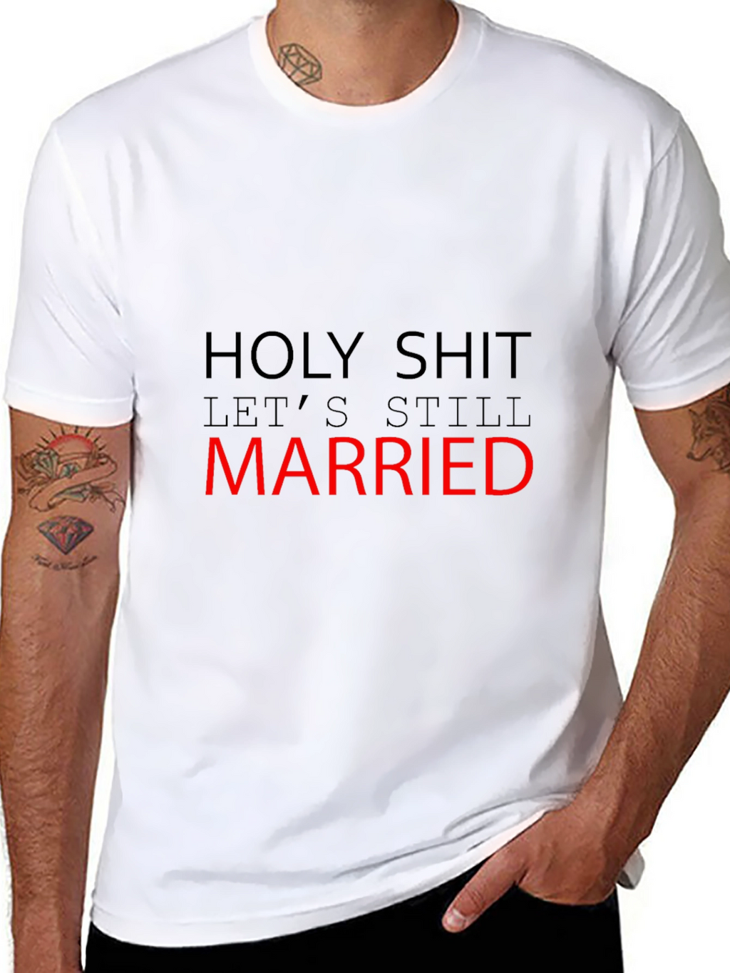 Funny Married T-Shirt - Holy Shit Still Married!
