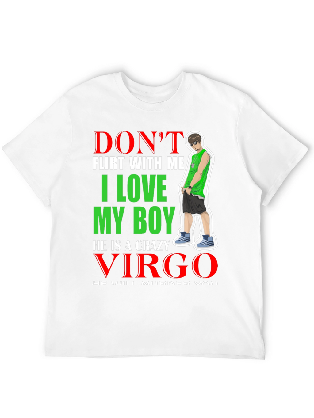 Dont Flirt With Me Virgo Boyfriend T-Shirt