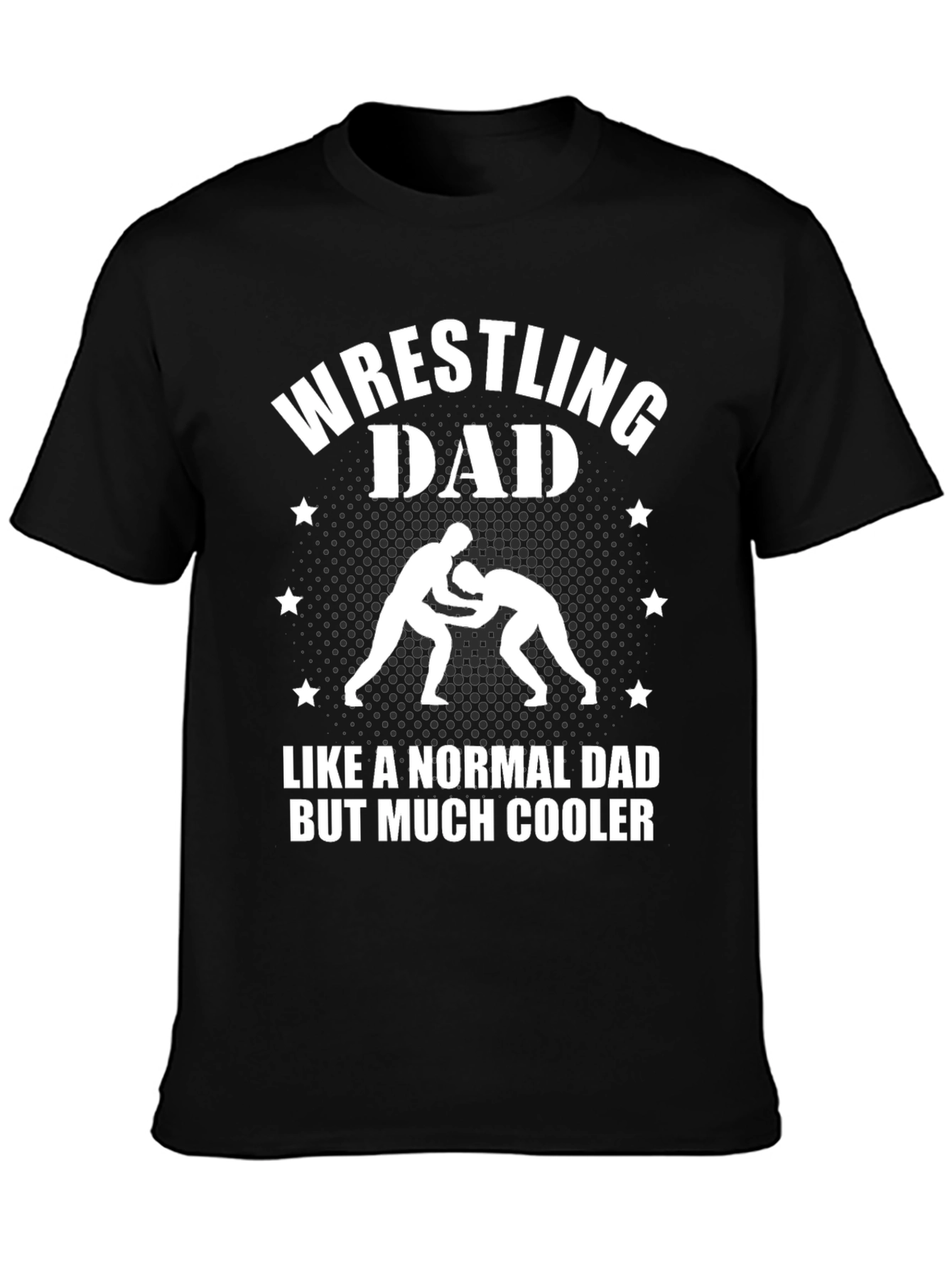 Wrestling Dad T-Shirt - Much Cooler Dad