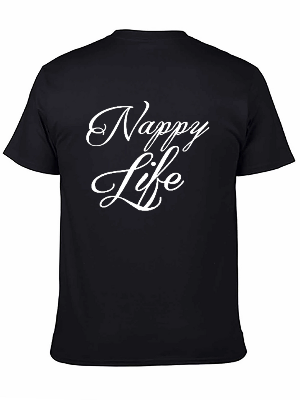 Nappy Life Graphic T-Shirt - Soft Cotton Tee