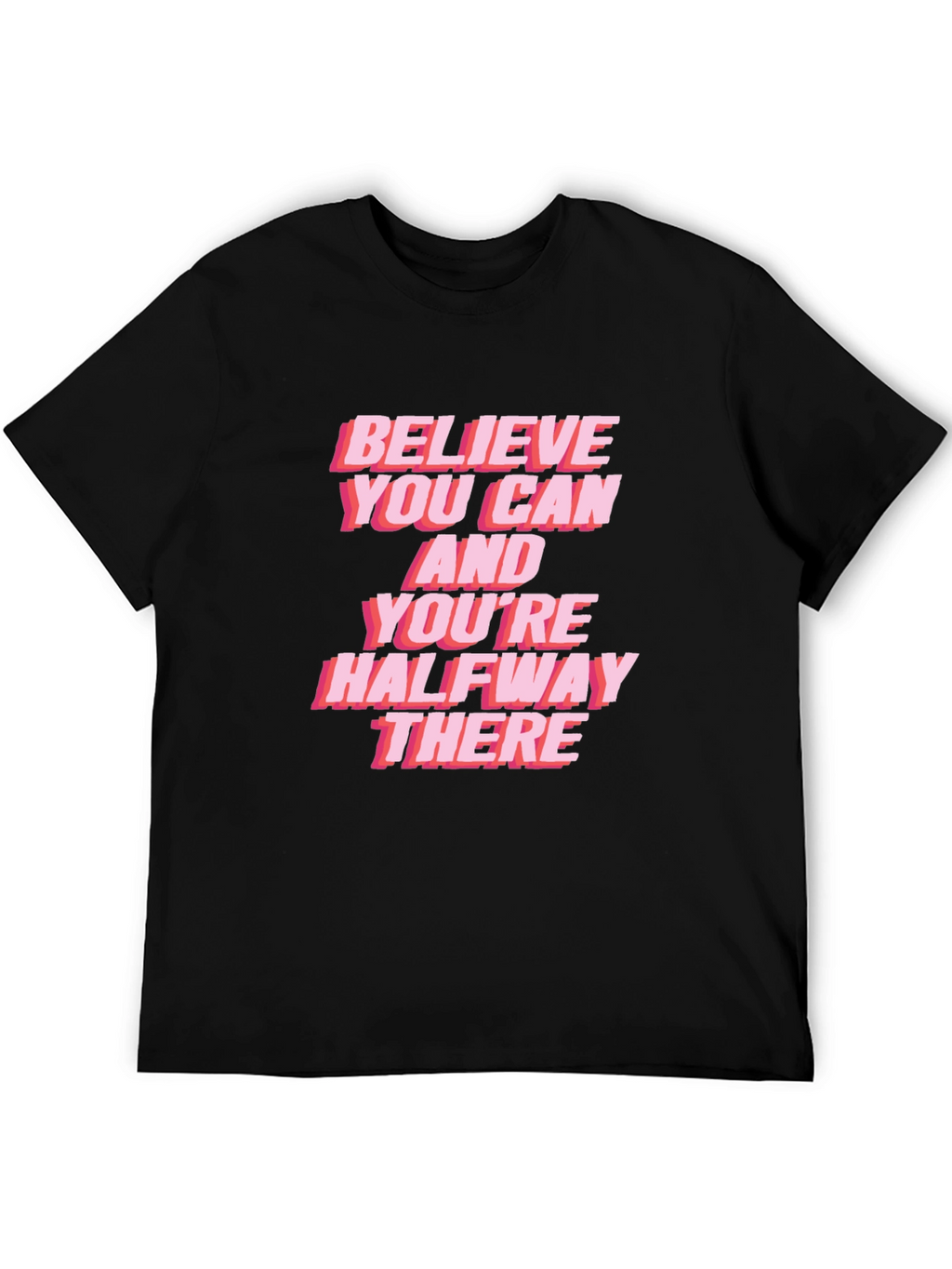 Believe You Can Graphic Tee