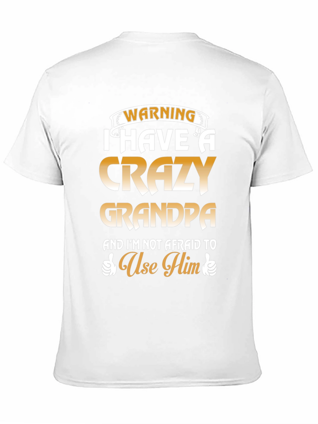 Crazy Grandpa T-Shirt - Warning Funny Graphic Tee