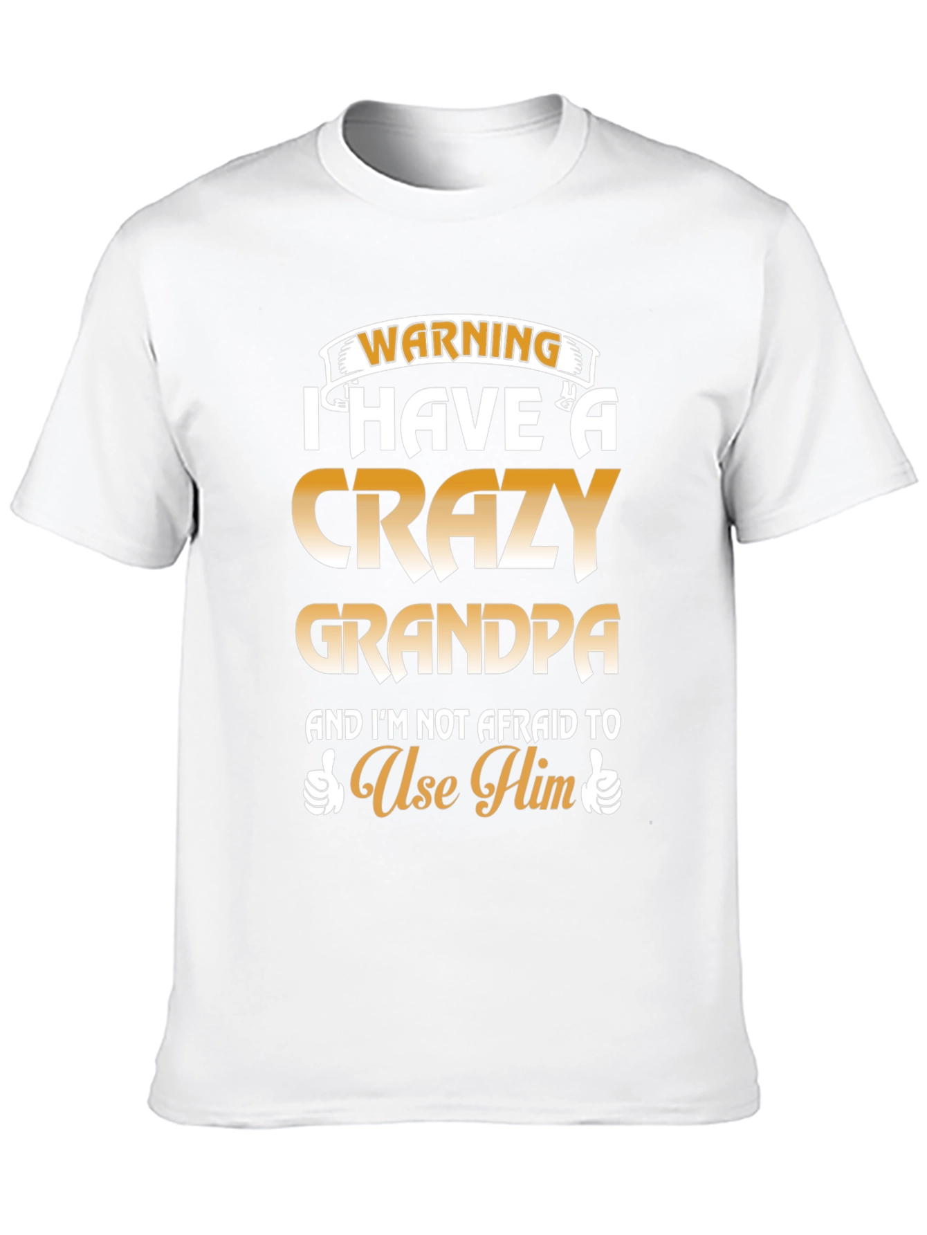 Crazy Grandpa T-Shirt - Warning Funny Graphic Tee