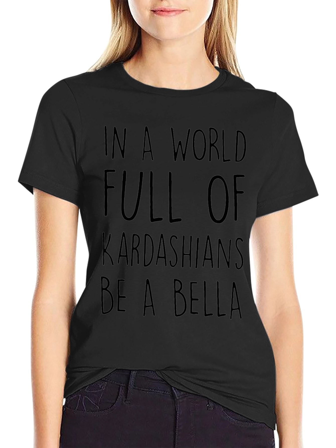 Kardashian Bella Graphic Tee - Trendy Slogan T-Shirt