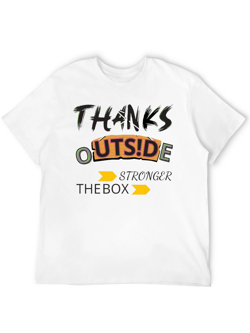 Thanks Outside The Box Stronger T-Shirt