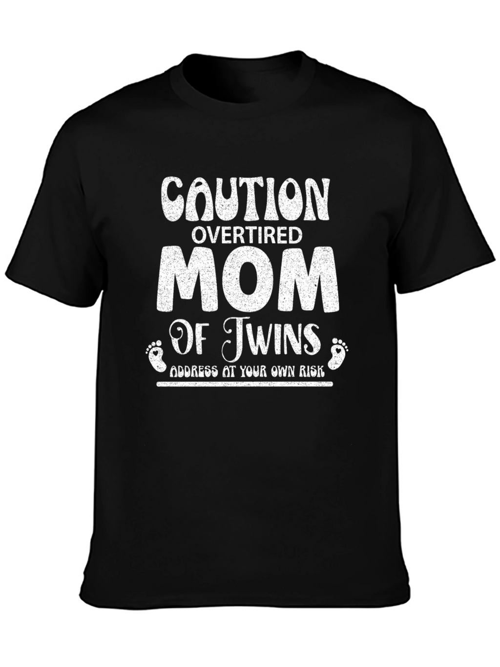 Caution Overtired Mom of Twins Black T-Shirt