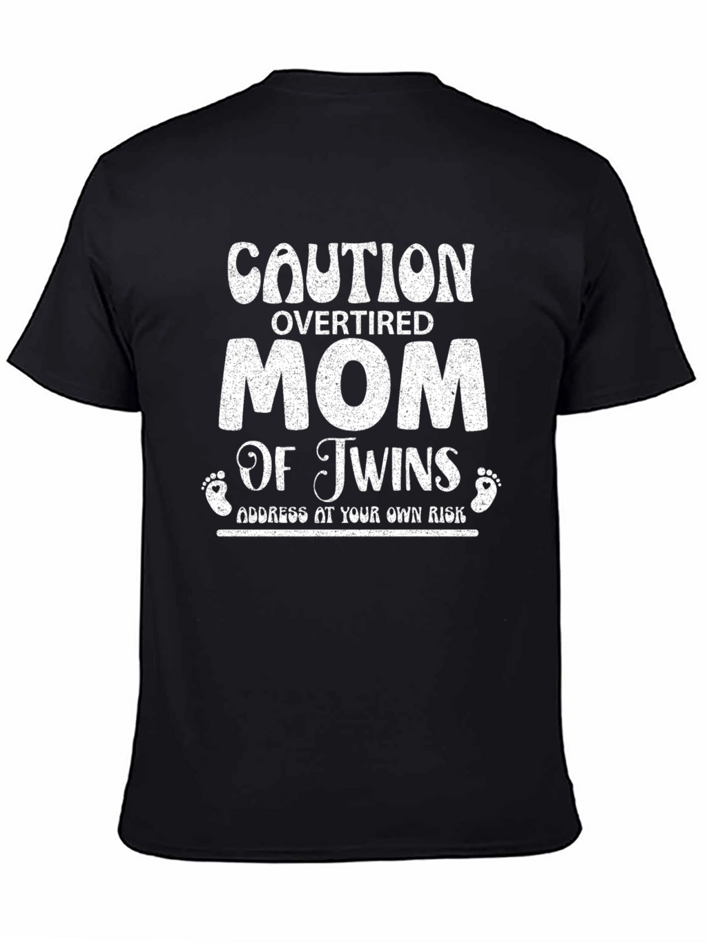Caution Overtired Mom of Twins Black T-Shirt