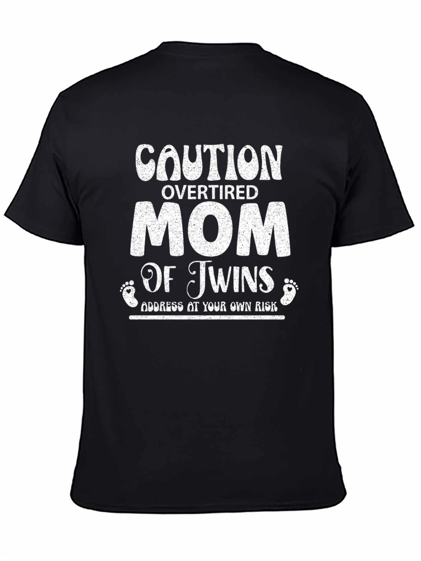 Caution Overtired Mom of Twins Black T-Shirt