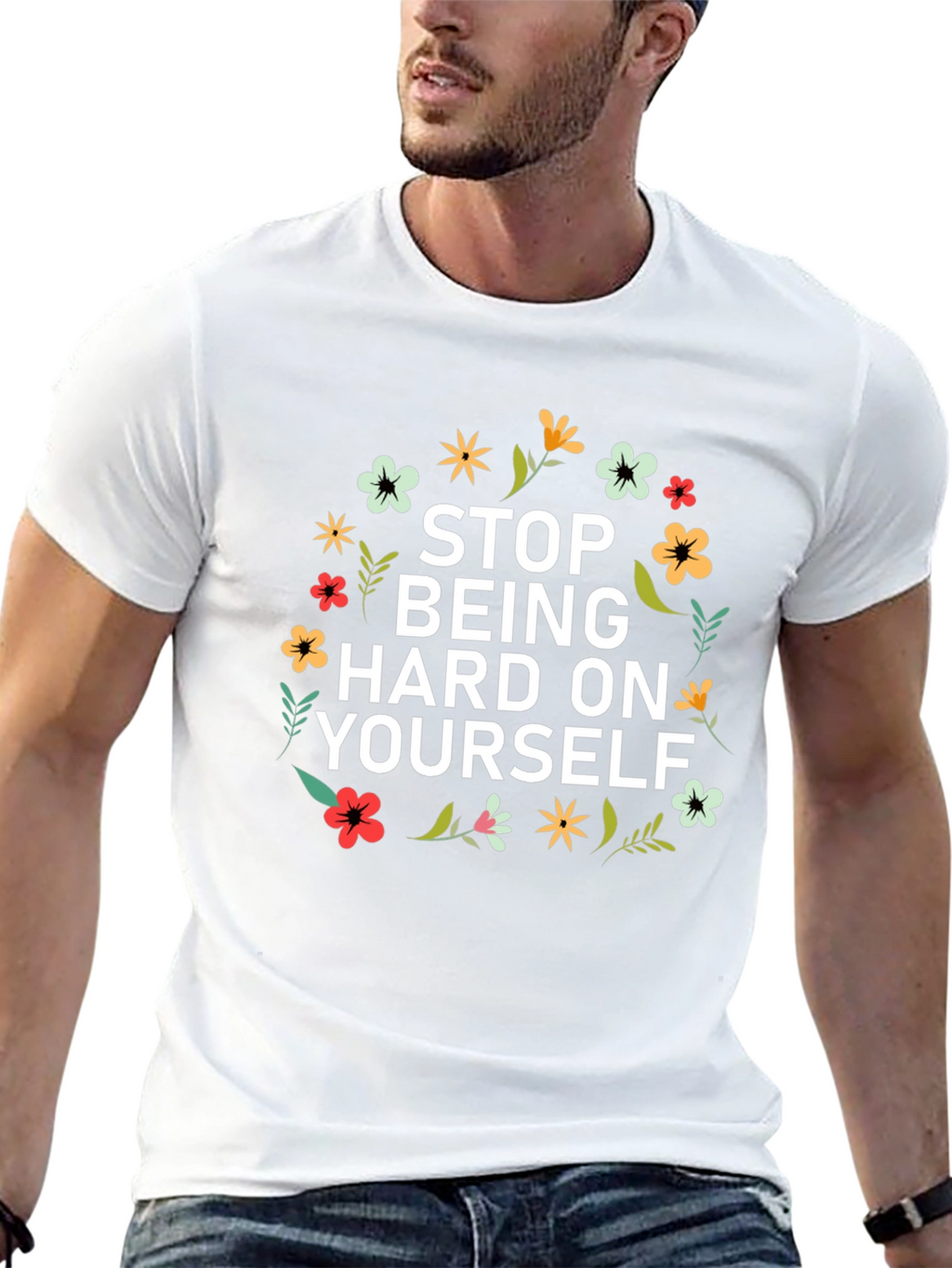 Floral Stop Being Hard on Yourself Graphic Tee