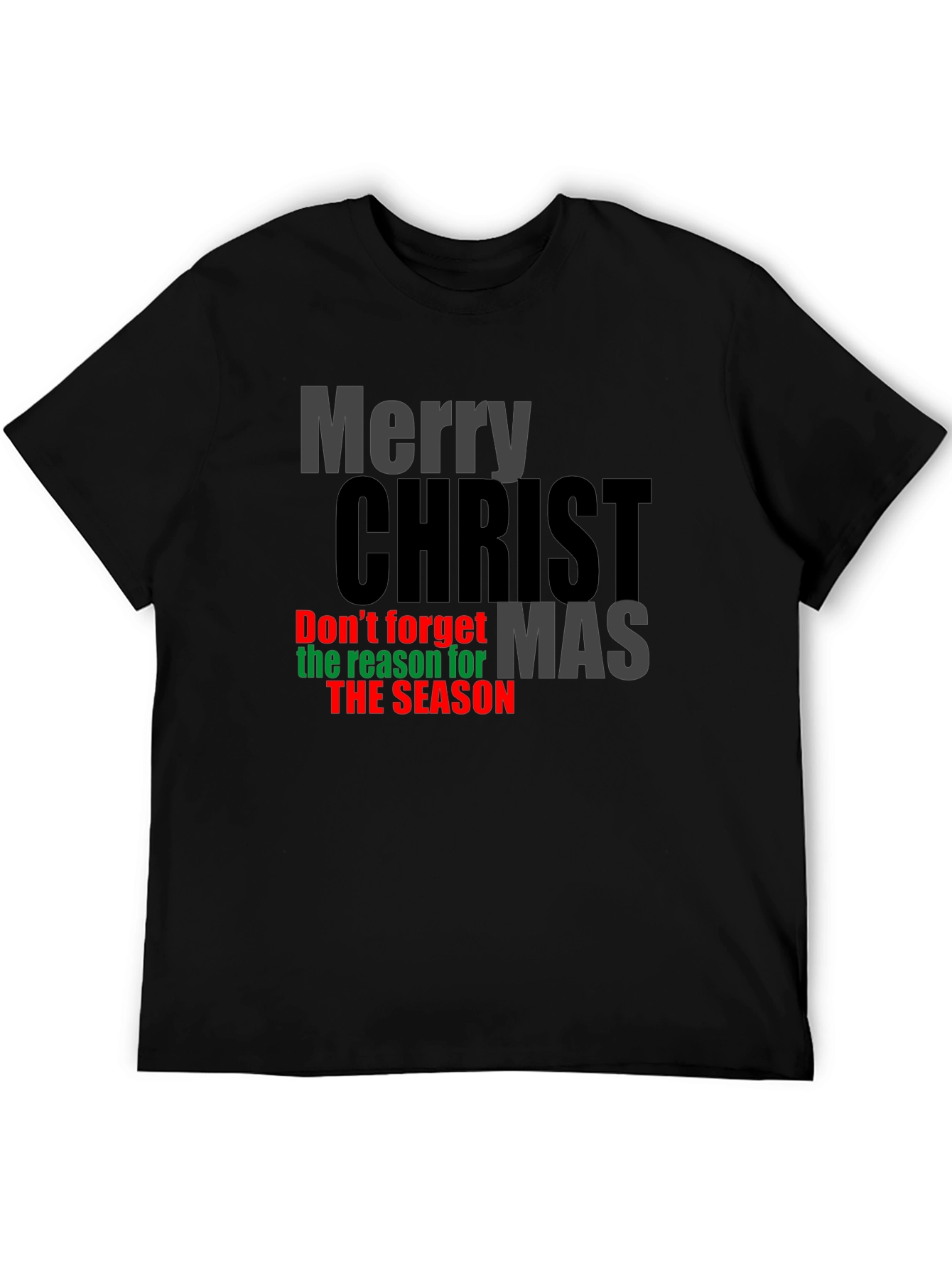 Merry Christ Mas Reason for the Season T-Shirt