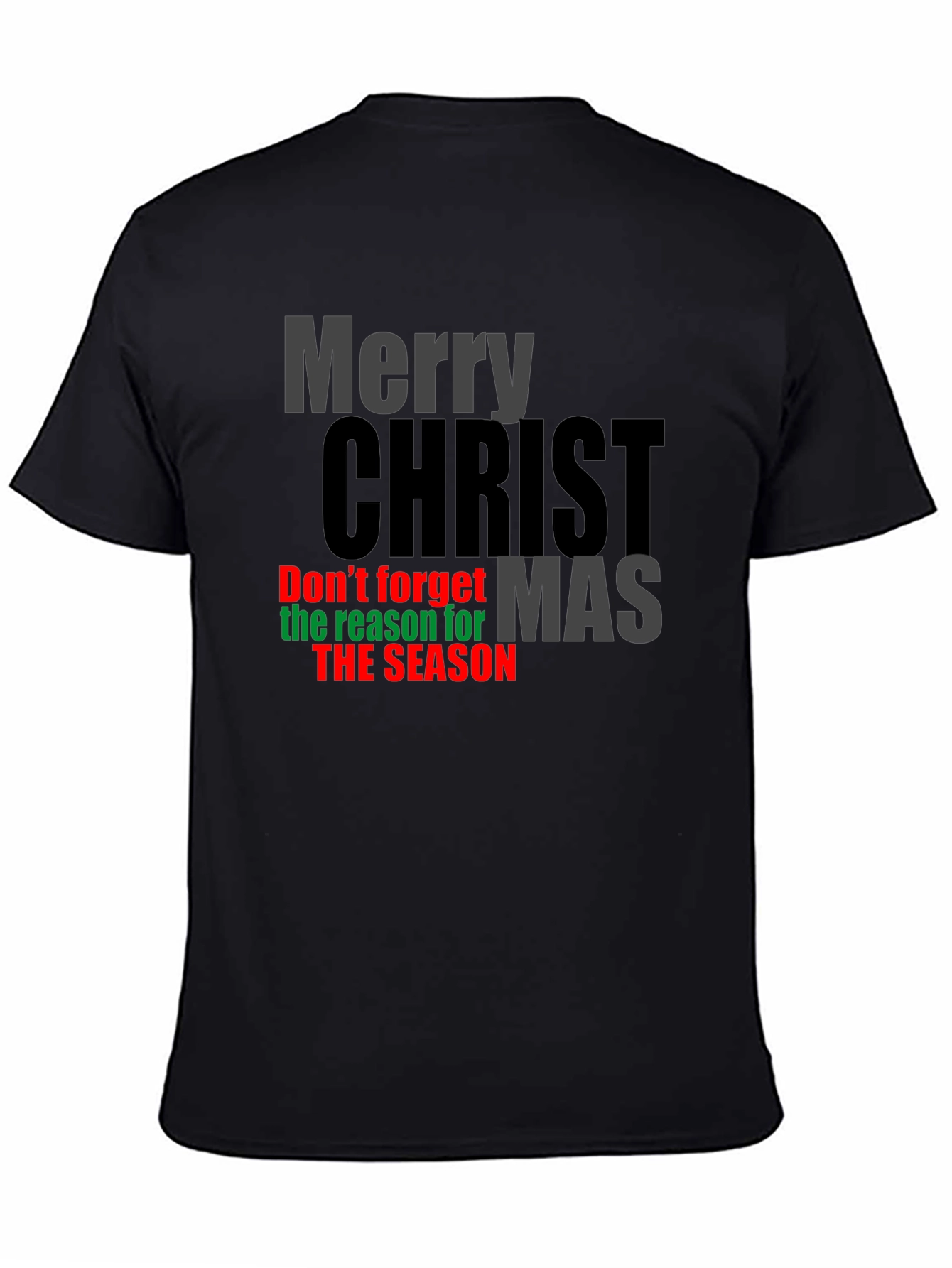 Merry Christ Mas Reason for the Season T-Shirt