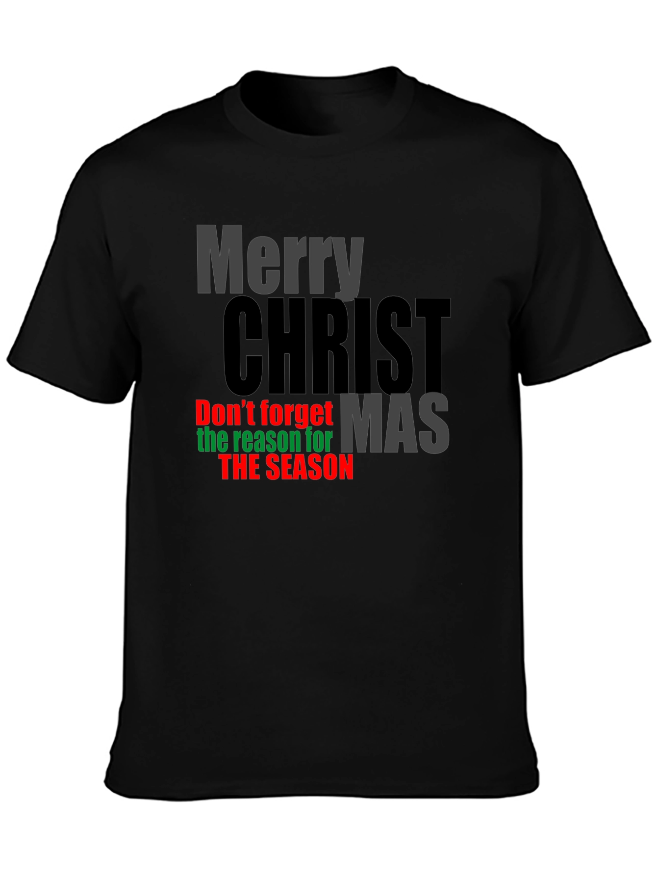Merry Christ Mas Reason for the Season T-Shirt