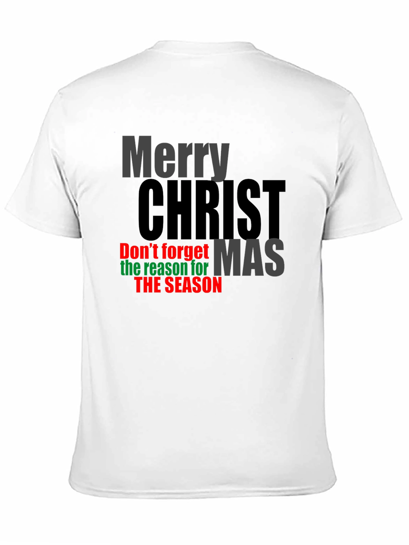 Merry Christ Mas Reason for the Season T-Shirt