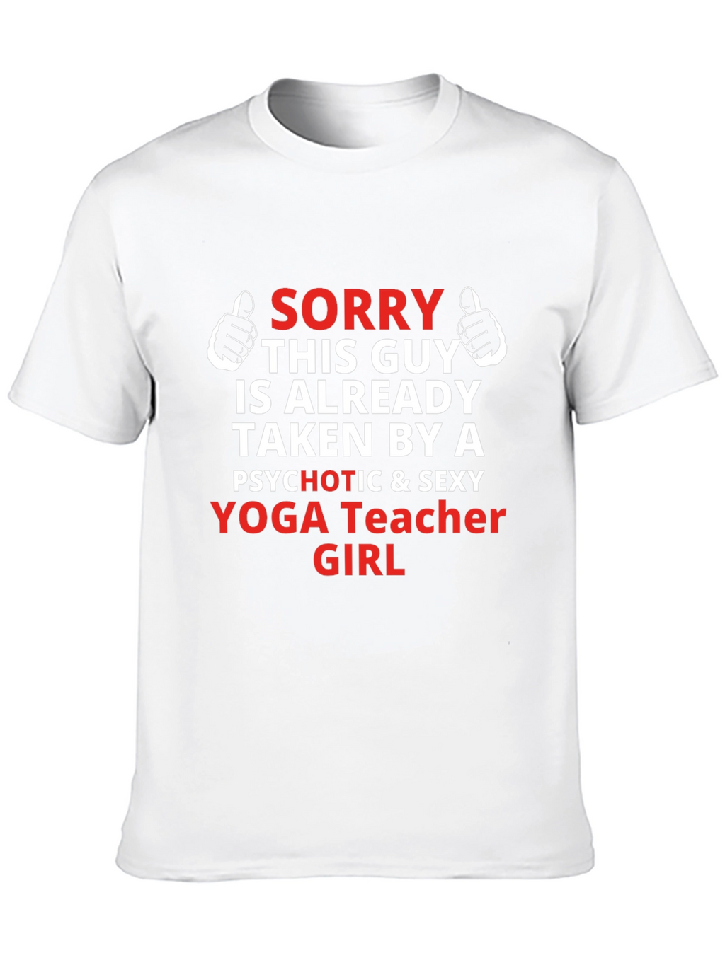 Sorry Taken Yoga Teacher Funny Mens T-Shirt
