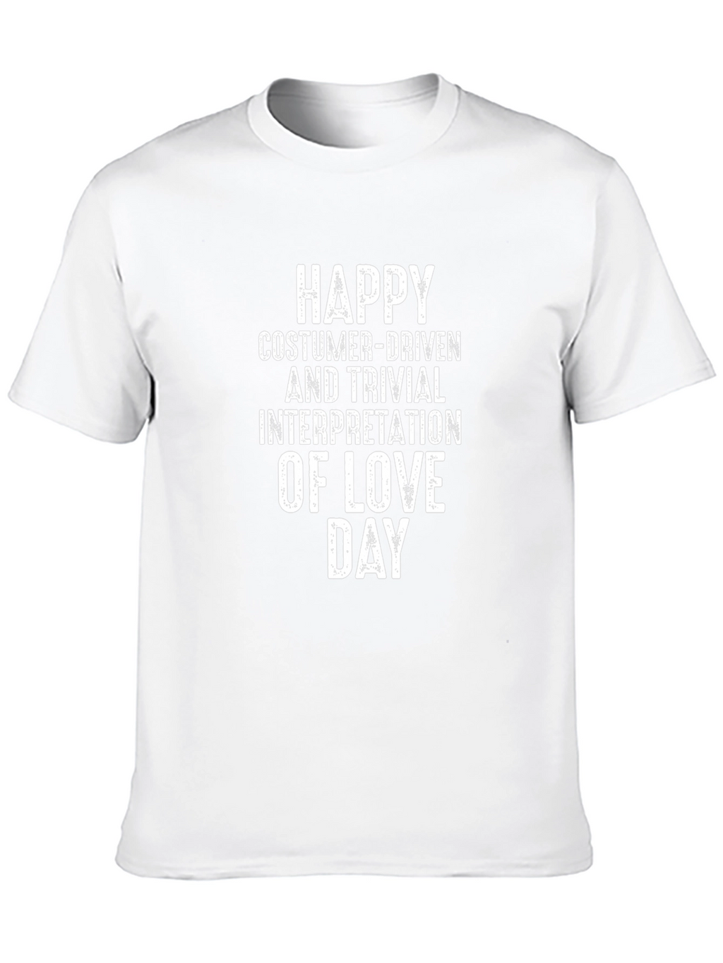 Funny Anti-Valentines Day T-Shirt - Love Day Interpretation