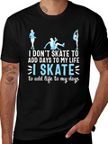 I Skate To Add Life Black T-Shirt
