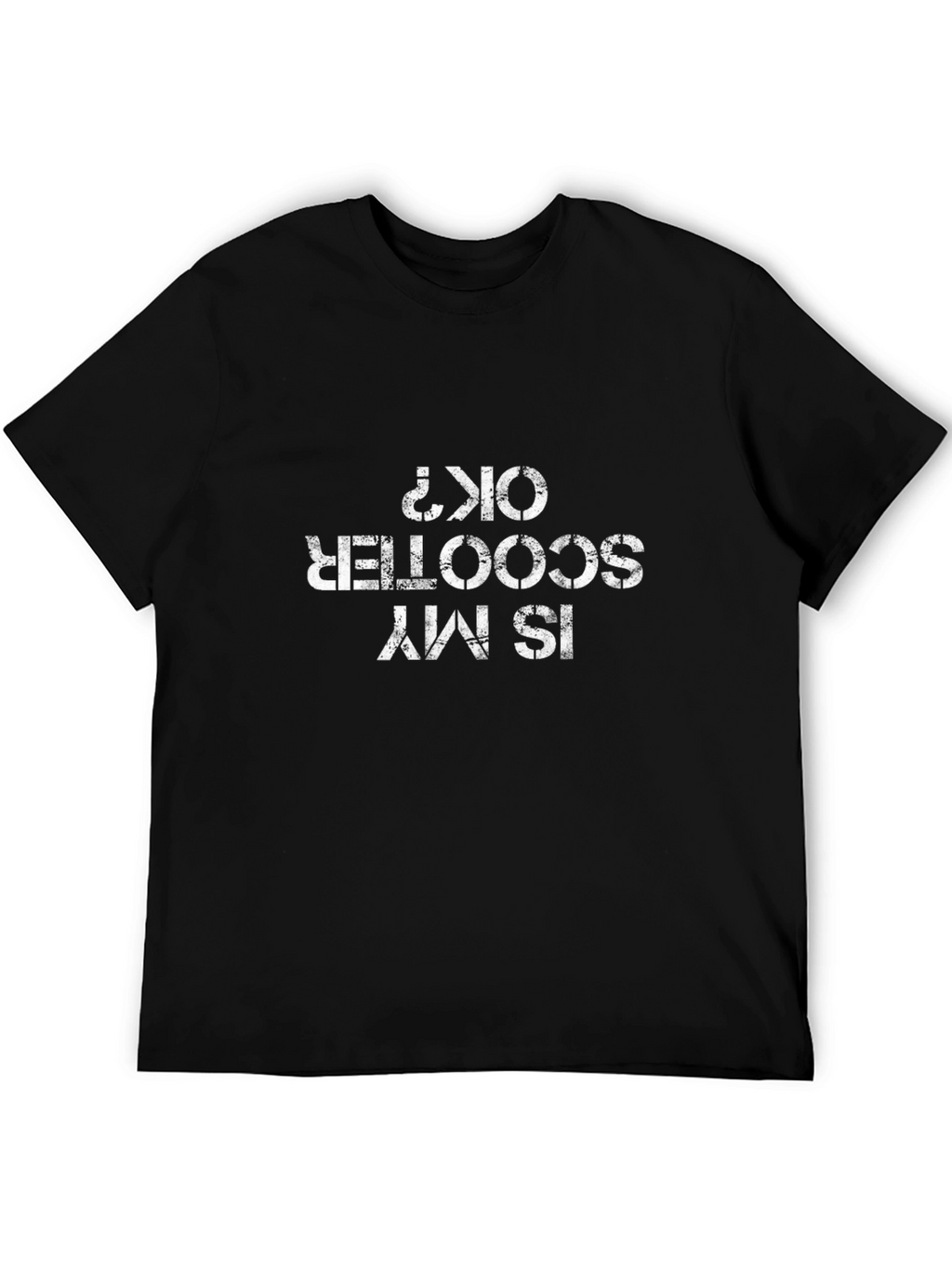 Funny Is My Scooter OK? T-Shirt - Black