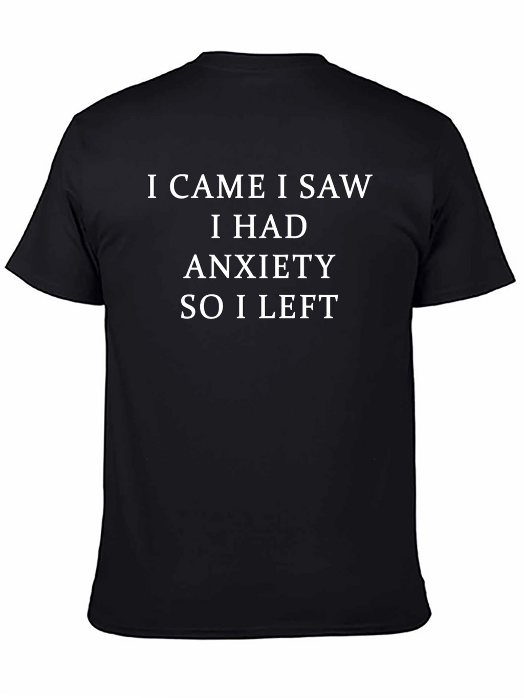 Anxiety Humor Graphic Tee