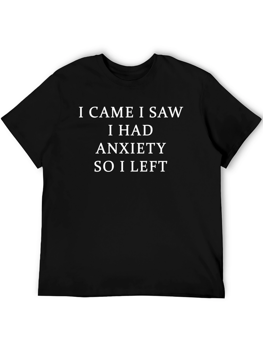 Anxiety Humor Graphic Tee
