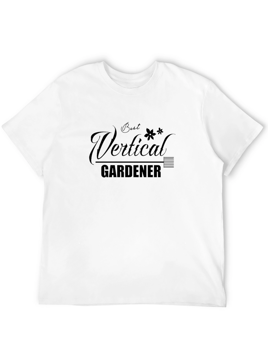 Best Vertical Gardener T-Shirt