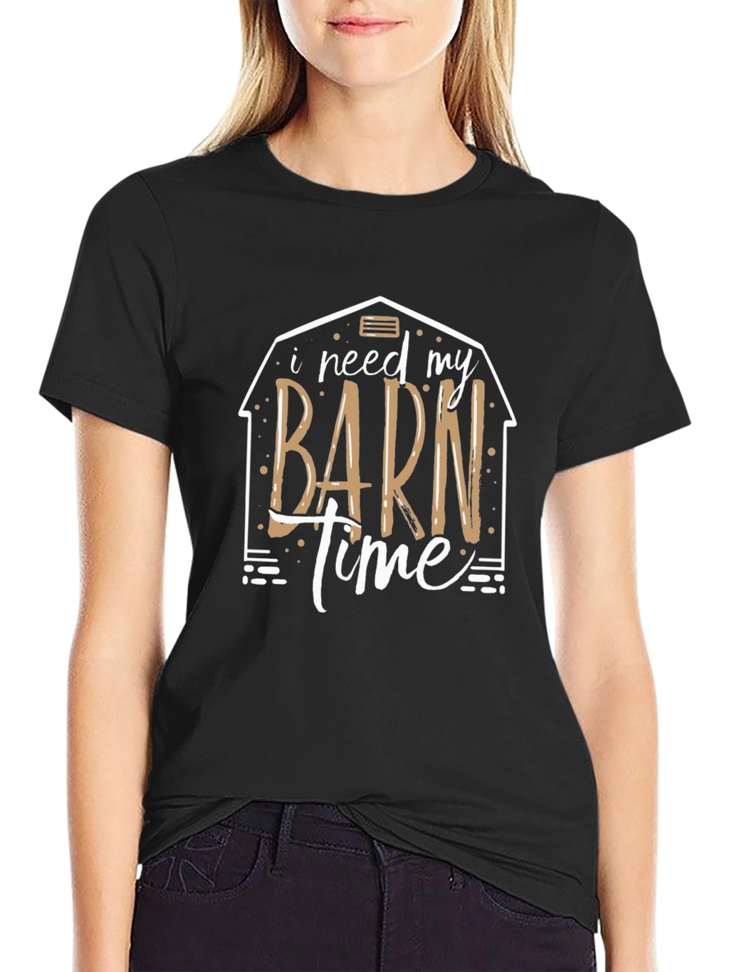 I Need My Barn Time Graphic Tee