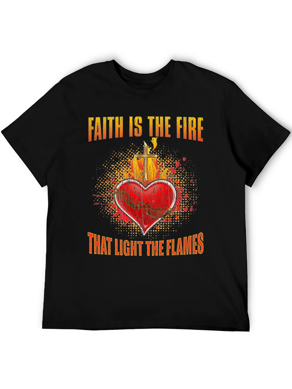 Faith is the Fire Graphic T-Shirt