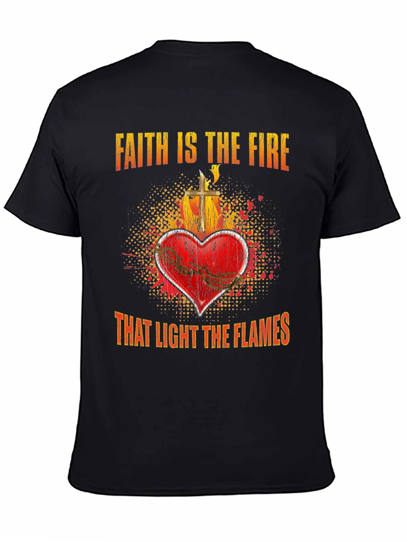 Faith is the Fire Graphic T-Shirt