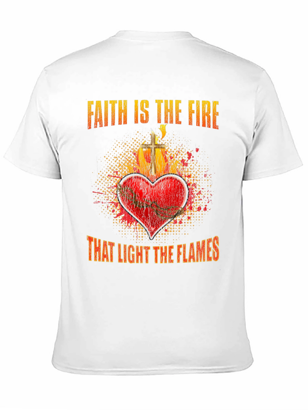 Faith is the Fire Graphic T-Shirt