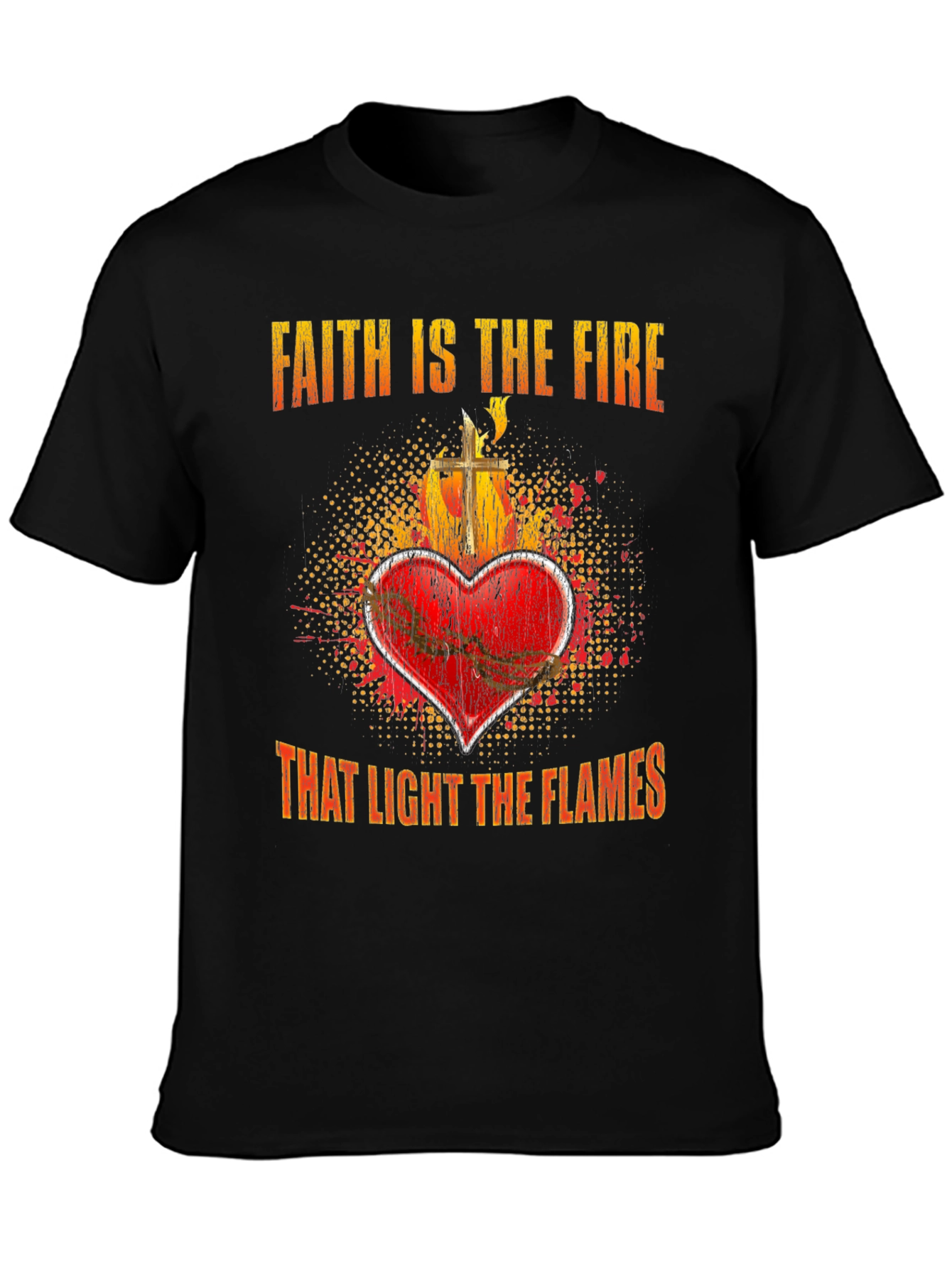 Faith is the Fire Graphic T-Shirt