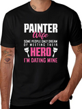 Painter Wife T-Shirt - Dating My Hero Tee