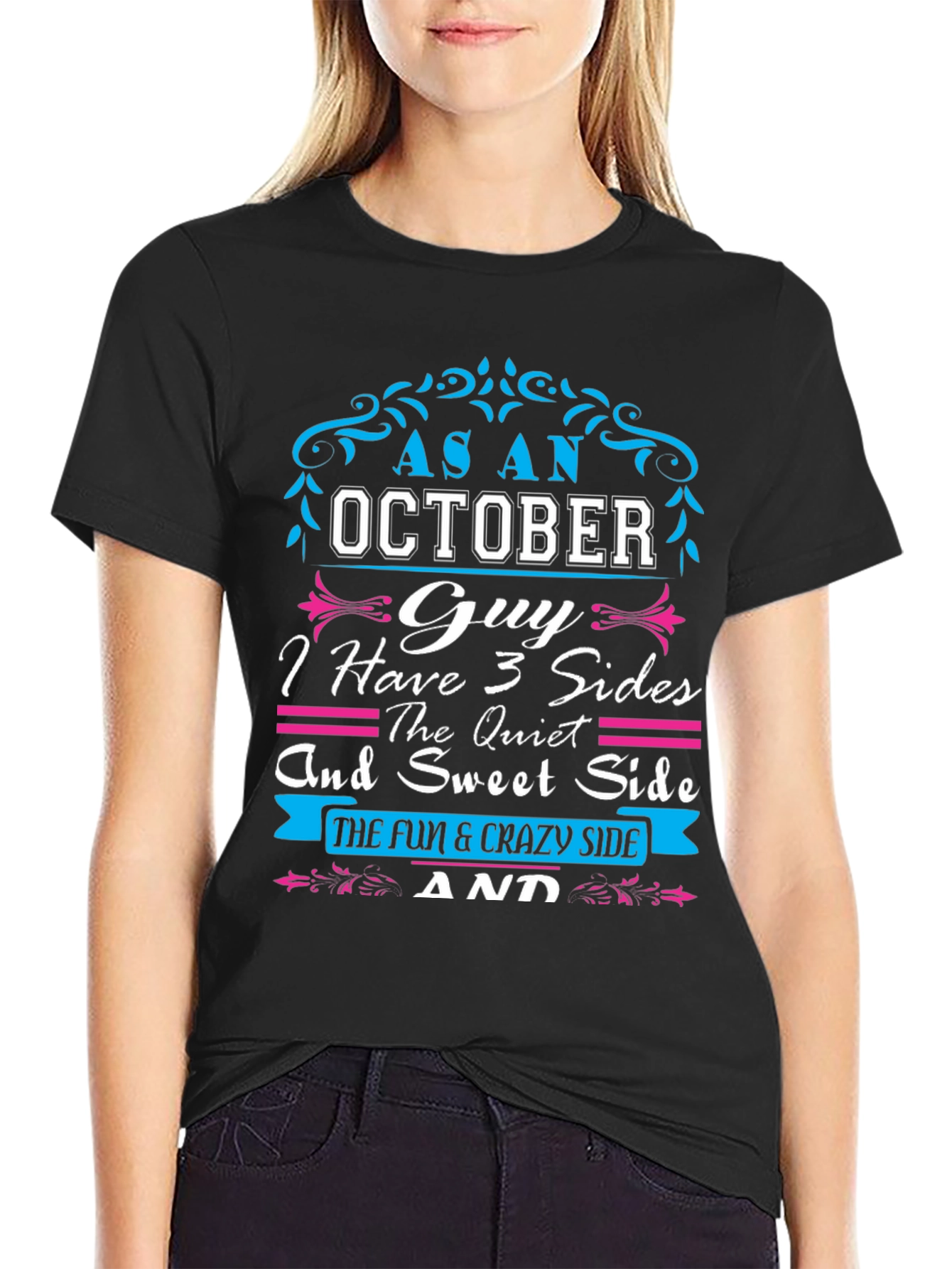 October Guy T-Shirt: 3 Sides Fun and Crazy