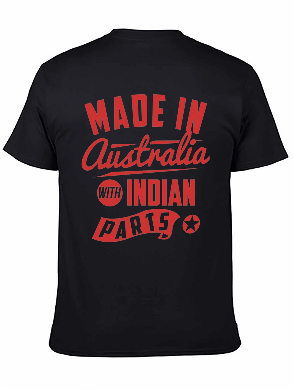 Made in Australia with Indian Parts T-Shirt