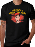 Hot Coach T-Shirt - Funny Sports Fan Tee