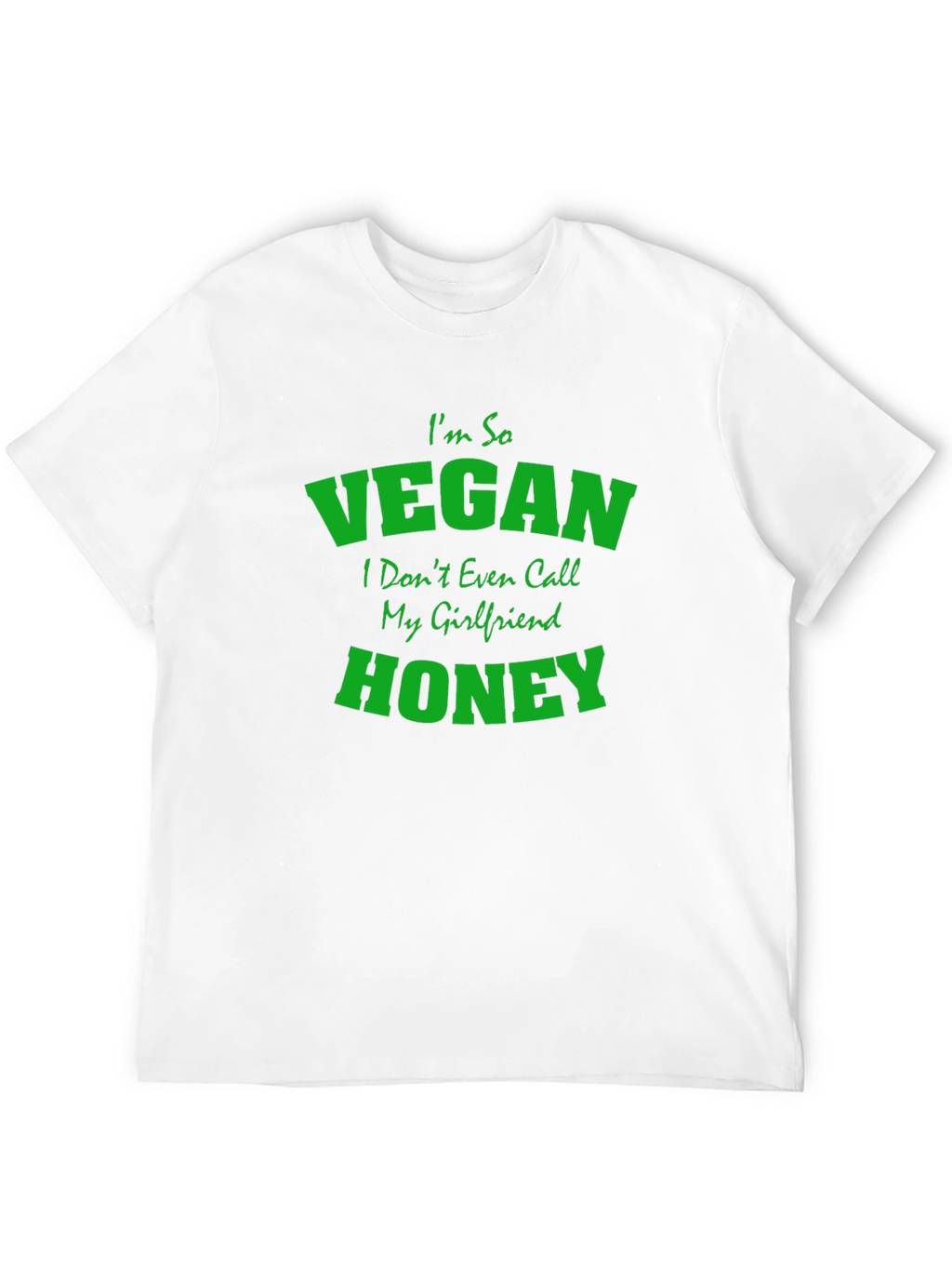 Vegan Graphic Tee - Im So Vegan Honey