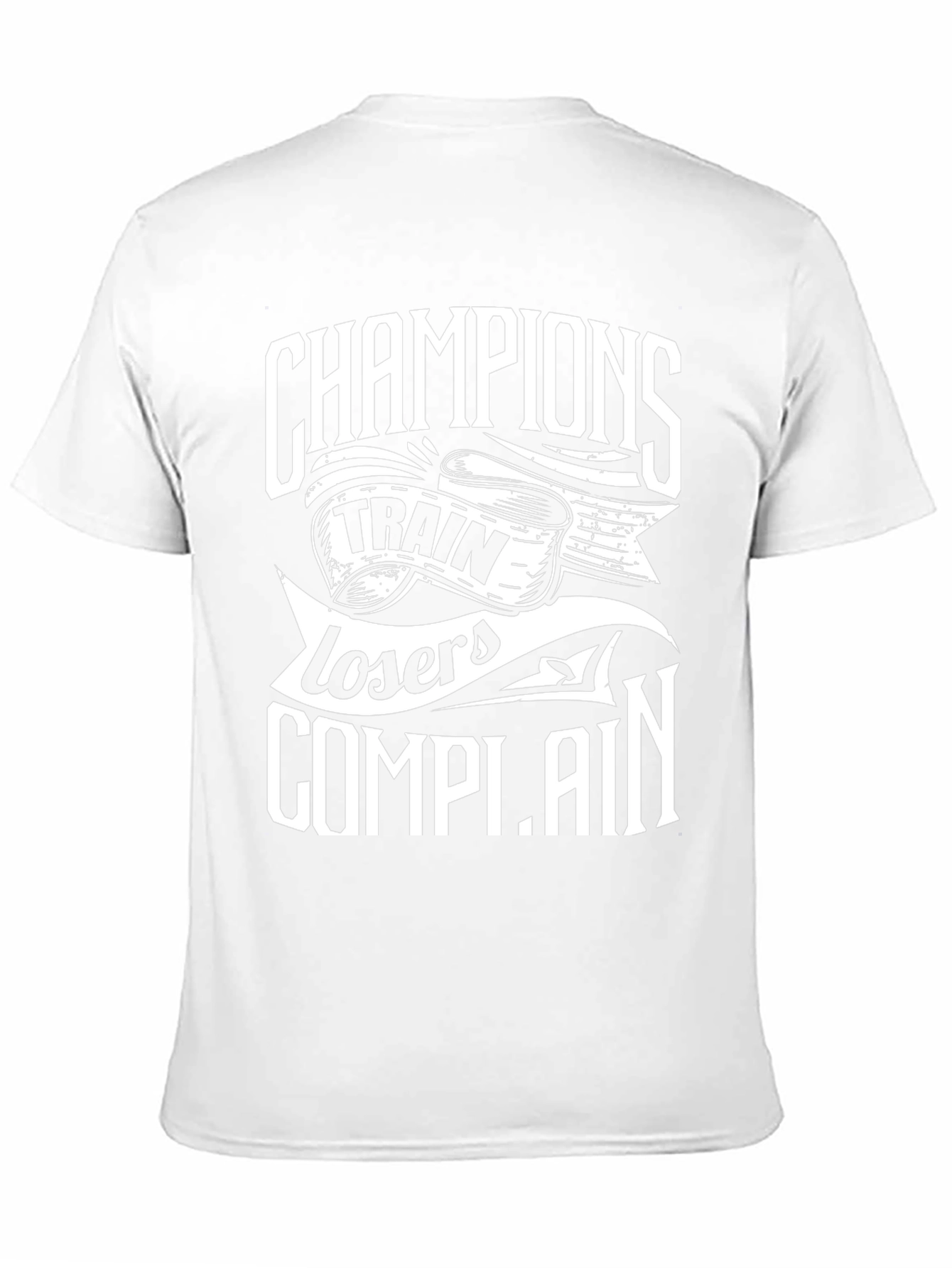 Champions Train Losers Complain Black Graphic T-Shirt