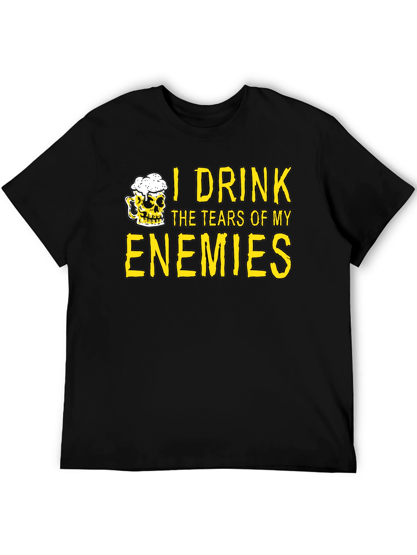 I Drink the Tears of My Enemies T-Shirt